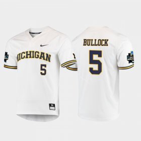 #5 Christan Bullock 2019 NCAA Baseball College World Series Michigan Men's White Jersey 487004-627